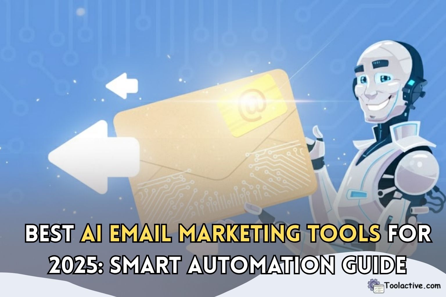 Best AI Email Marketing Tools for 2025: Smart Automation Guide
